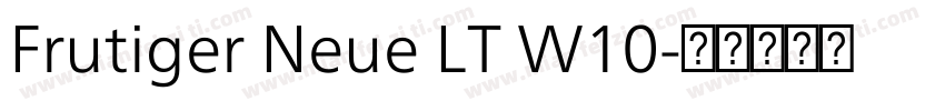 Frutiger Neue LT W10字体转换
